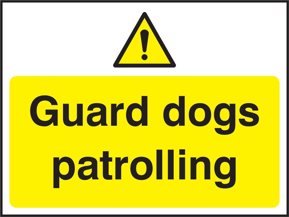 Signage: Guard Dogs Patrolling (SECU0057)