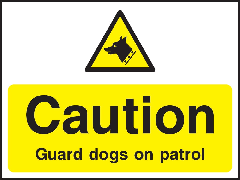 Signage: Caution Guard Dogs On Patrol (SECU0061)