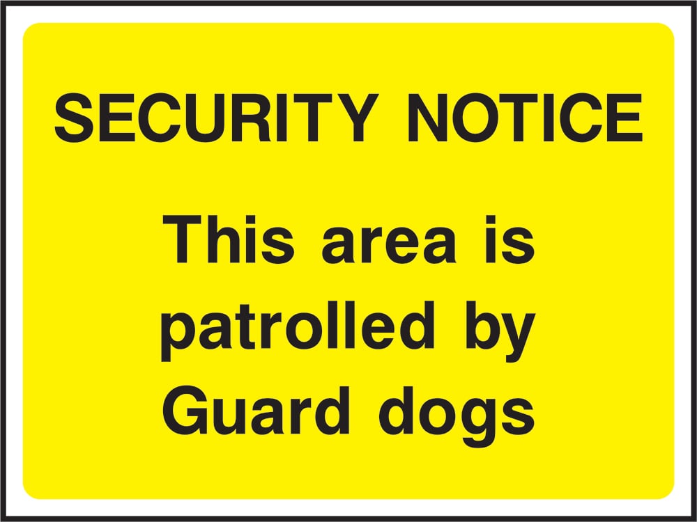 Signage: Guard Dogs Patrolled Area (SECU0062)