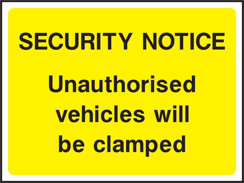 Signage: Unauthorised Vehicles Clamped (SECU0066)