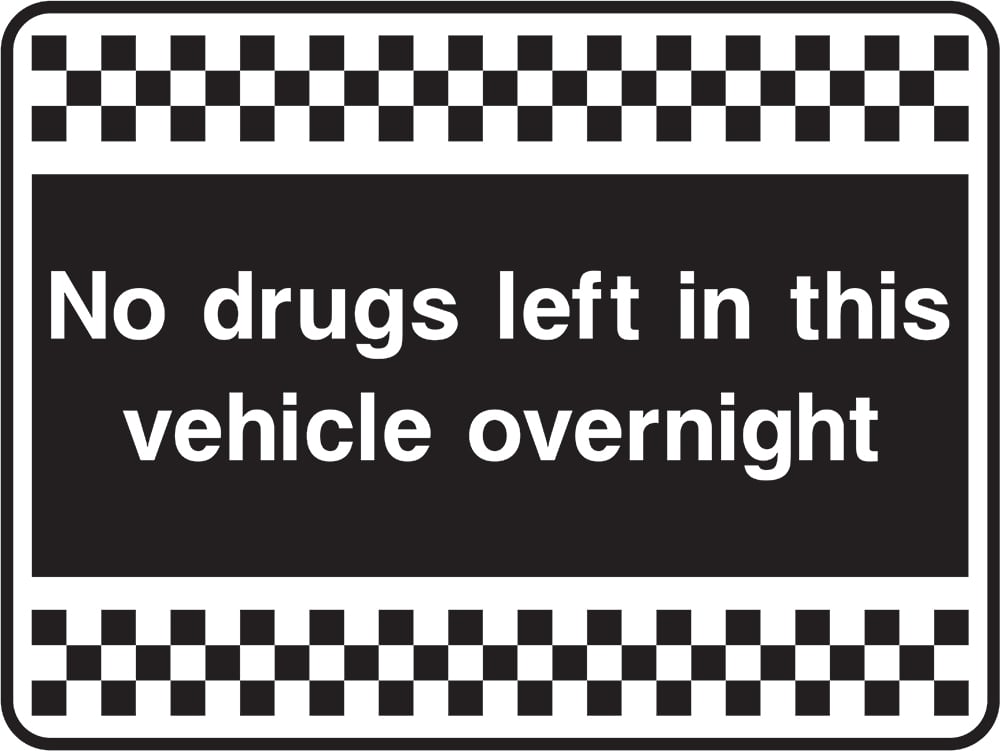 Signage: No Drugs Left Overnight (SECU0070)