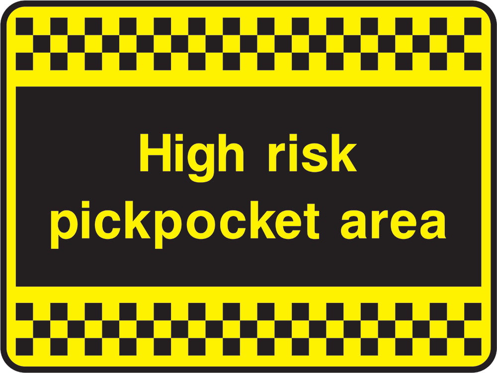 Signage: High Risk Pickpocket Area (SECU0075)