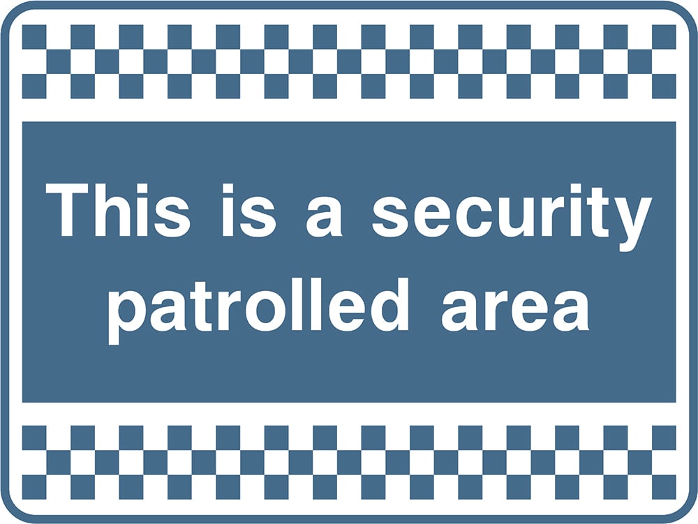 Signage: Security Patrolled Area (SECU0083)