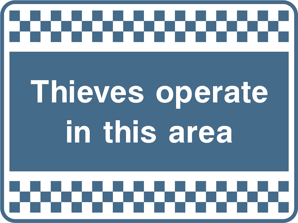 Signage: Thieves Operate Here (SECU0084)