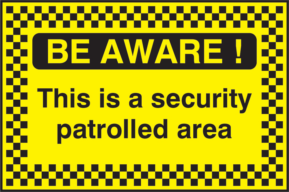 Signage: Security Patrolled Area (SECU0093)