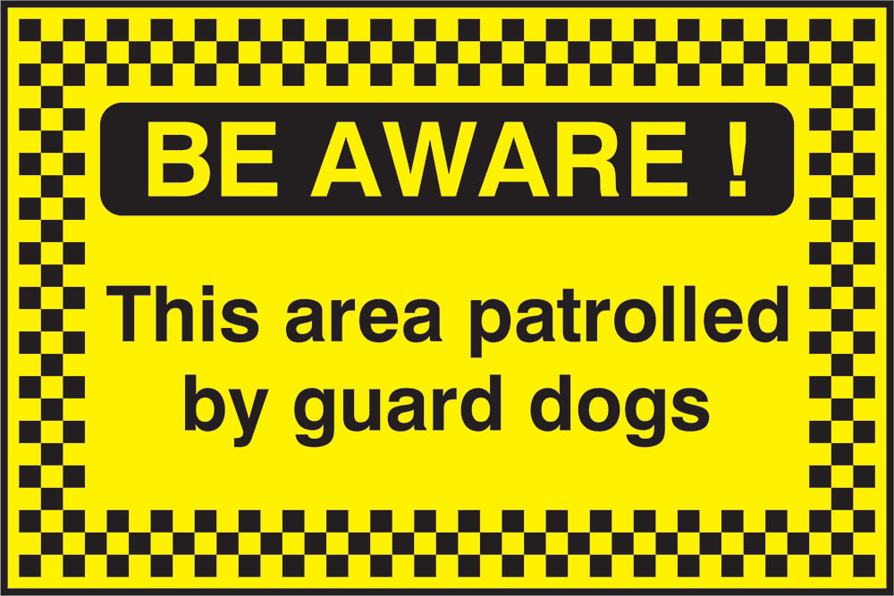 Signage: Be Aware Guard Dogs (SECU0094)