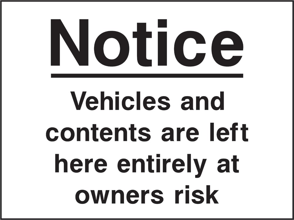 Signage: Vehicles Left At Owners Risk (SECU0100)