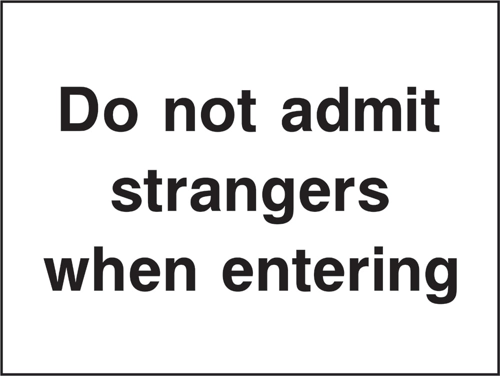 Signage: Do Not Admit Strangers (SECU0105)